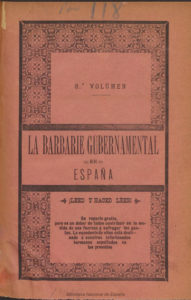 Edición coruñesa y neoyorquina de La Barbarie Gubernamental en España. Ejemplar de la Biblioteca Nacional de España