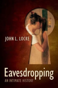 Eavesdropping an intimate Histoy John Locke